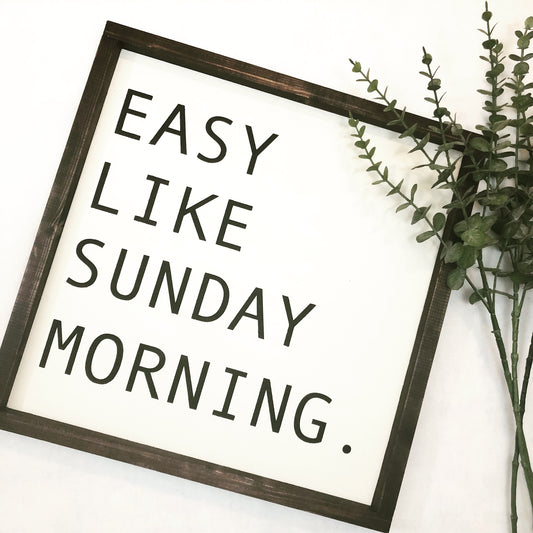 Easy Like Sunday Morning