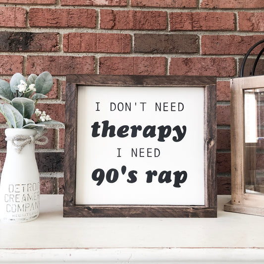 I Dont Need Therapy