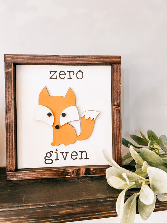 Zero Fox Given