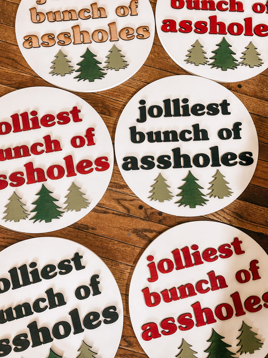 Jolliest Bunch Of Assholes